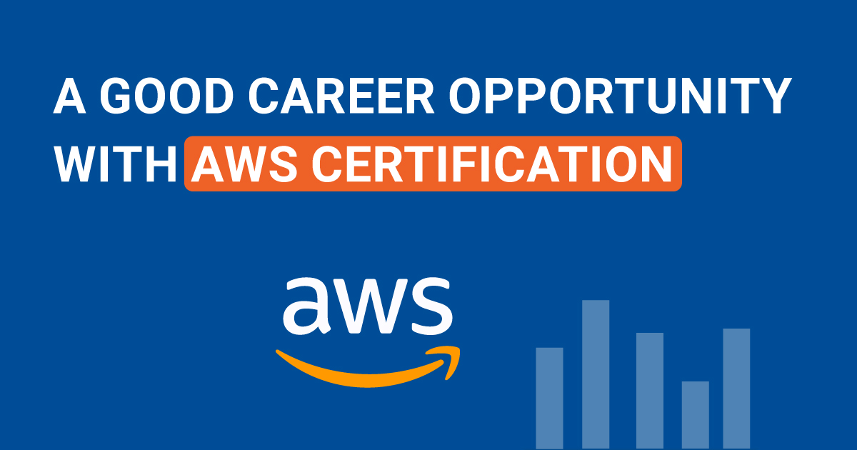 A Good Career Opportunity in AWS Certification