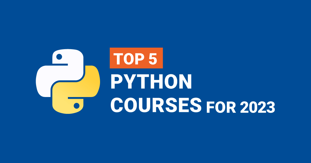 5 Best Python Courses to Consider in 2023