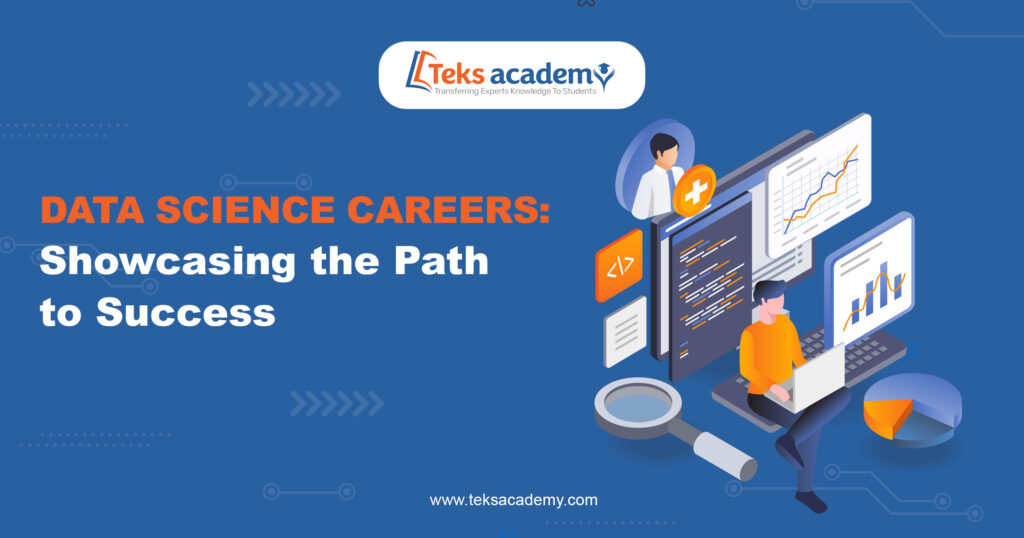 Data Science Careers: Showcasing the Path to Success