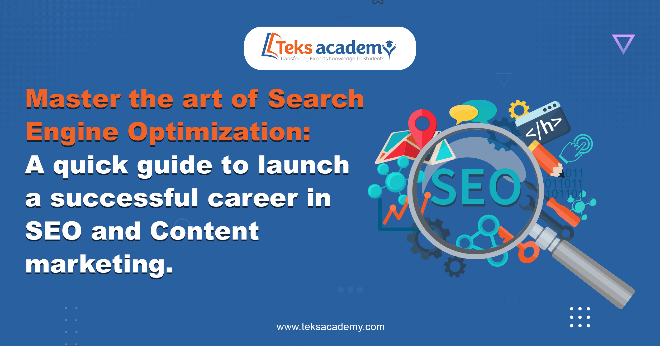 Master The Art Of Search Engine Optimization. A Quick Guide To Launch a Successful Career In SEO And Content Marketing.