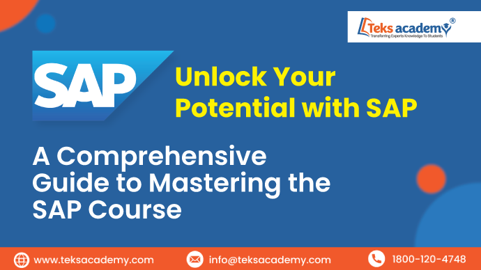 Unlock Your Potential With SAP. A Comprehensive Guide to Mastering the SAP Course.