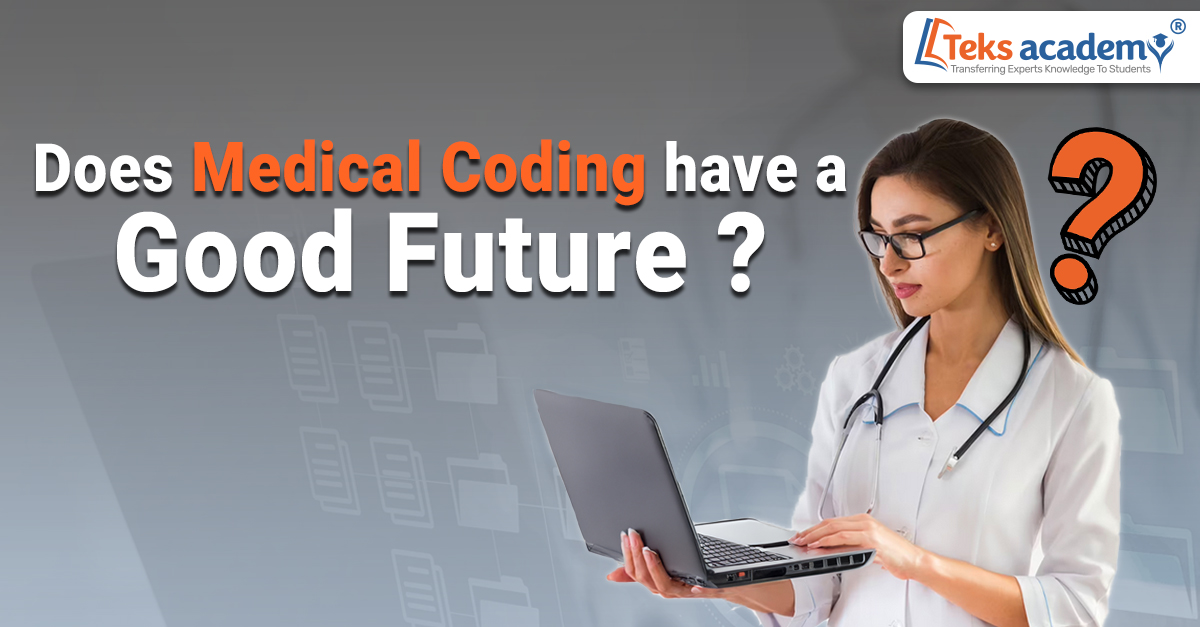 Does Medical Coding Have a Good Future?